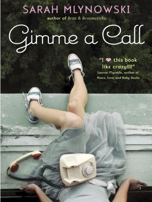 Title details for Gimme a Call by Sarah Mlynowski - Available